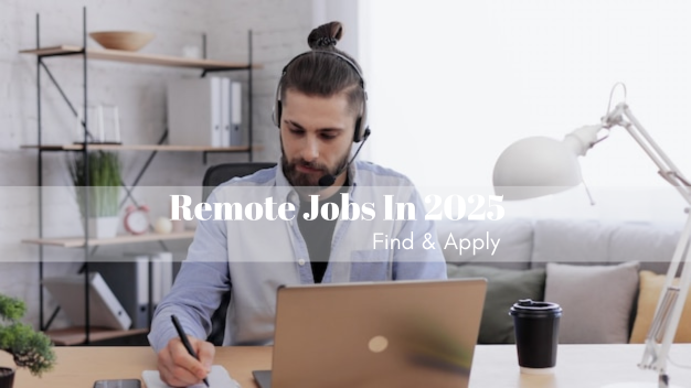 Remote Jobs in 2025: How to Find and Apply Successfully